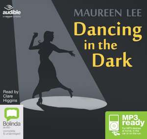 Lee, M: Dancing in the Dark de Maureen Lee