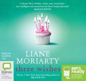 Moriarty, L: Three Wishes de Liane Moriarty