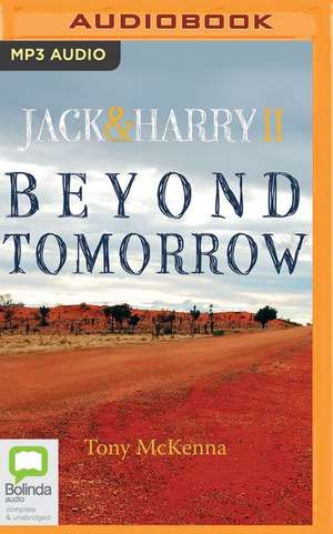 Beyond Tomorrow de Tony McKenna