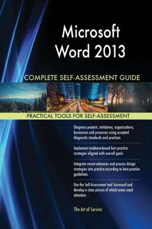 Microsoft Word 2013 Complete Self-Assessment Guide de Gerardus Blokdyk