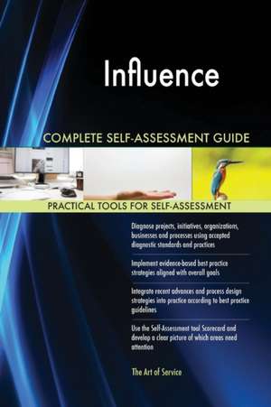 Influence Complete Self-Assessment Guide de Gerardus Blokdyk
