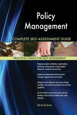 Policy Management Complete Self-Assessment Guide de Gerardus Blokdyk