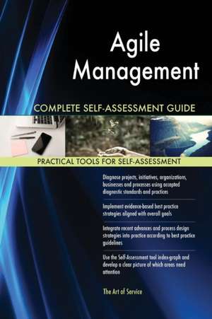 Agile Management Complete Self-Assessment Guide de Gerardus Blokdyk