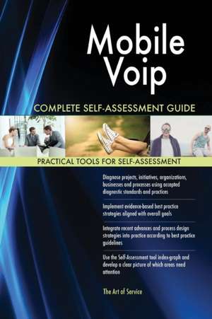 Mobile Voip Complete Self-Assessment Guide de Gerardus Blokdyk