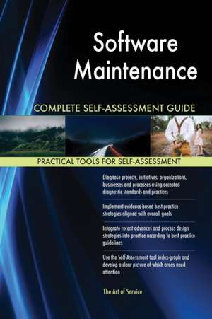 Software Maintenance Complete Self-Assessment Guide de Gerardus Blokdyk