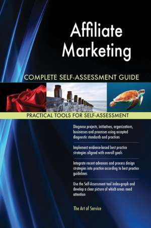 Affiliate Marketing Complete Self-Assessment Guide de Gerardus Blokdyk