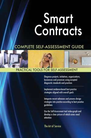 Smart Contracts Complete Self-Assessment Guide de Gerardus Blokdyk