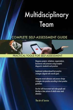 Multidisciplinary Team Complete Self-Assessment Guide de Gerardus Blokdyk