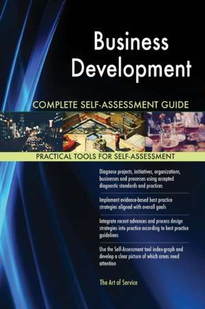 Business Development Complete Self-Assessment Guide de Gerardus Blokdyk