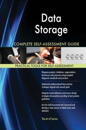 Data Storage Complete Self-Assessment Guide de Gerardus Blokdyk