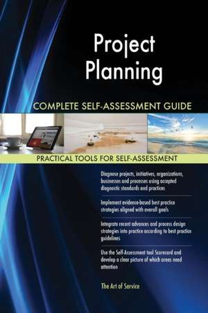 Project Planning Complete Self-Assessment Guide de Gerardus Blokdyk