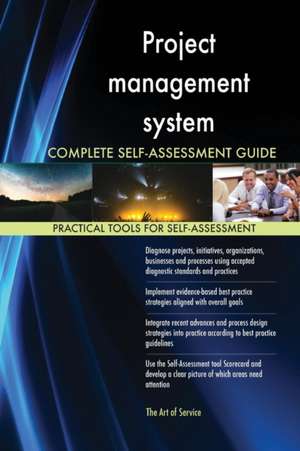 Project management system Complete Self-Assessment Guide de Gerardus Blokdyk