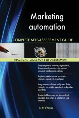 Marketing automation Complete Self-Assessment Guide de Gerardus Blokdyk