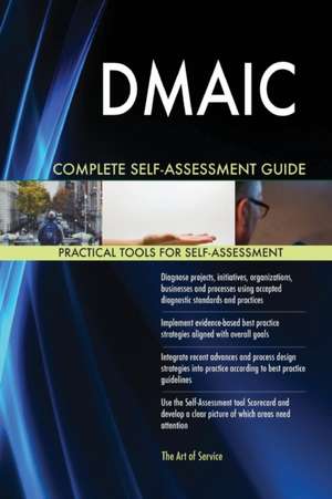 DMAIC Complete Self-Assessment Guide de Gerardus Blokdyk