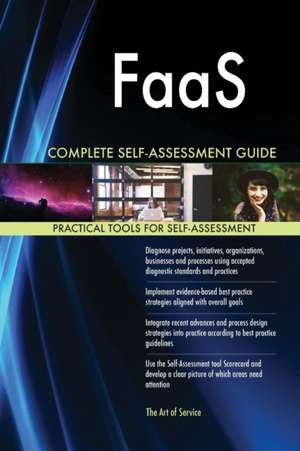 FaaS Complete Self-Assessment Guide de Gerardus Blokdyk
