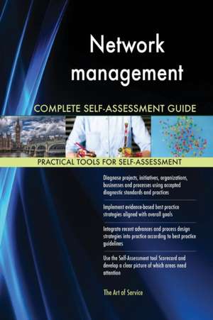 Network management Complete Self-Assessment Guide de Gerardus Blokdyk