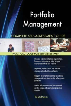 Portfolio Management Complete Self-Assessment Guide de Gerardus Blokdyk