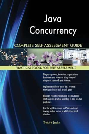 Java Concurrency Complete Self-Assessment Guide de Gerardus Blokdyk