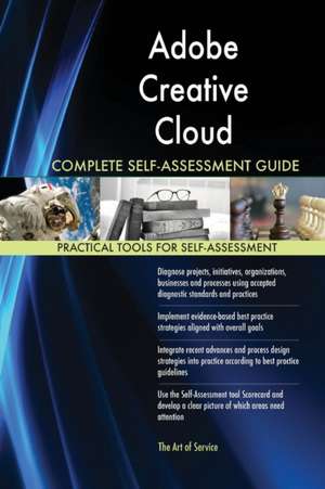 Adobe Creative Cloud Complete Self-Assessment Guide de Gerardus Blokdyk