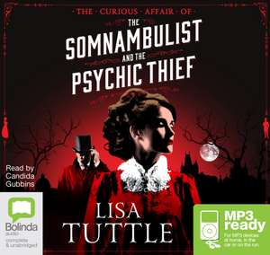 Tuttle, L: The Curious Affair of the Somnambulist and the Ps