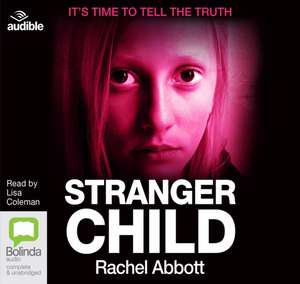 Abbott, R: Stranger Child de Rachel Abbott