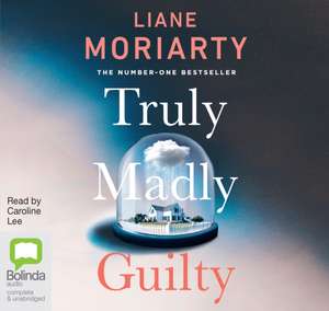 Moriarty, L: Truly Madly Guilty