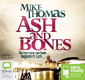 Thomas, M: Ash and Bones