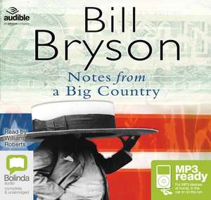 Notes From a Big Country de Bill Bryson