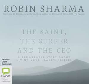 Sharma, R: The Saint, the Surfer and the CEO