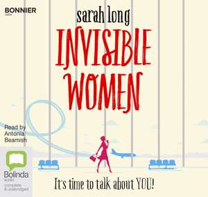 Long, S: Invisible Women de Sarah Long