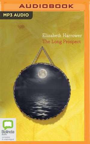 The Long Prospect de Elizabeth Harrower