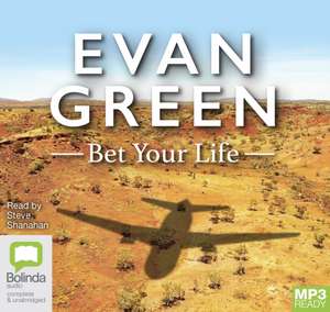 Green, E: Bet Your Life de Evan Green