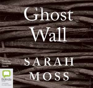 Moss, S: Ghost Wall