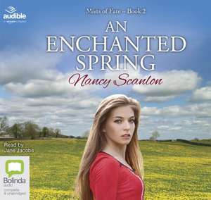 Scanlon, N: An Enchanted Spring