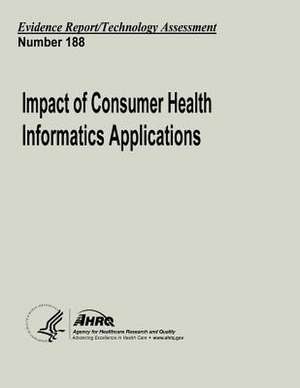 Impact of Consumer Health Informatics Applications de U. S. Department of Heal Human Services