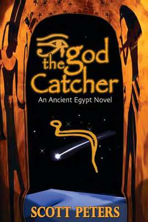 The God Catcher de Scott Peters