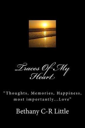 Traces of My Heart de Bethany Little