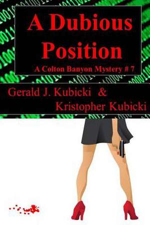 A Dubious Position de Gerald J. Kubicki