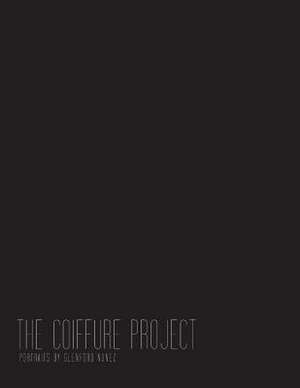 The Coiffure Project de MR Glenford Robert Nunez Jr