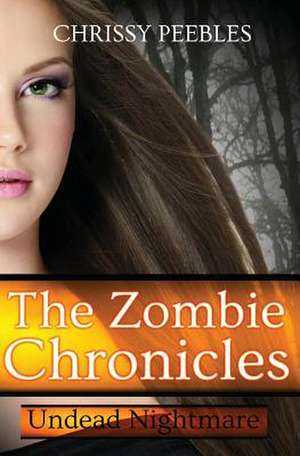 The Zombie Chronicles - Book 5 de Chrissy Peebles