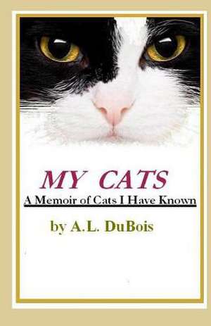 My Cats de A. L. DuBois