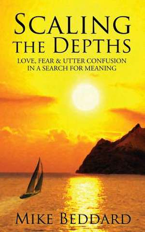 Scaling the Depths de Mike Beddard