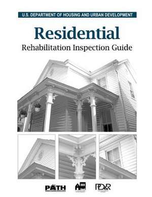 Residential Rehabilitation Inspection Guideline de U. S. Department of Housing and Urban De