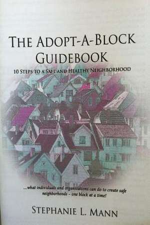 The Adopt-A-Block Guidebook de Stephanie Mann