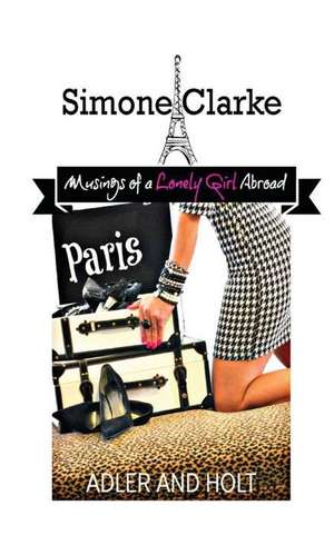 Simone Clarke, Musings of a Lonely Girl Abroad de Alfred Adler