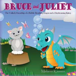 Bruce and Juliet de Melanie Kassen