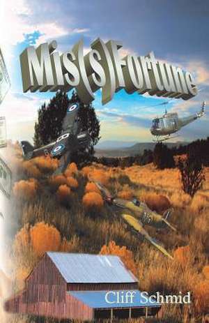 MIS(S)Fortune de Cliff Schmid