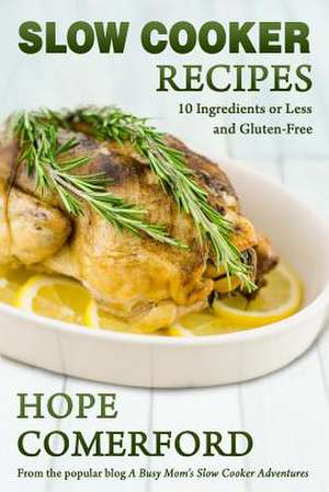 Slow Cooker Recipes de Hope Comerford