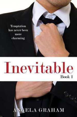 Inevitable de Angela Graham