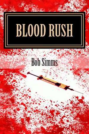 Blood Rush de MR Bob Simms